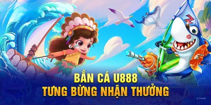 Săn ngư siêu cuốn hút với mức tỷ lệ thưởng vô cùng khủng